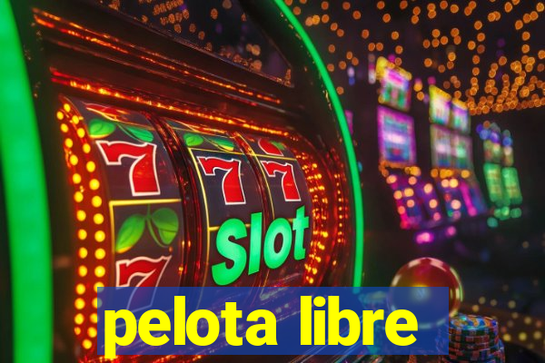 pelota libre